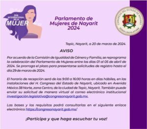 Convocatoria para las ciudadanas nayaritas a participar en el proceso de selección de treinta mujeres que conformarán el Parlamento de Mujeres de Nayarit 2024.