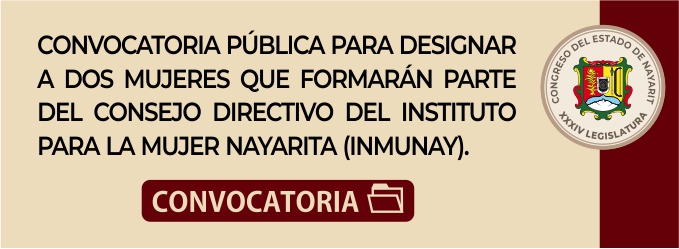 CONVOCATORIA PUBLICA PARA DESIGNAR A DOS MUJERES QUE FORMARAN PARTE DEL CONSEJO DIRECTIVO DEL INSTITUTO PARA LA MUJER NAYARITA (INMUNAY).