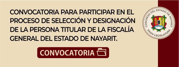 Convocatoria a las ciudadanas y los ciudadanos que cumplan con los requisitos establecidos en el artículo 95 de la Constitución Política del Estado Libre y Soberano de Nayarit, y deseen participar en el proceso de selección y designación de la persona titular de la Fiscalía General del Estado de Nayarit.
